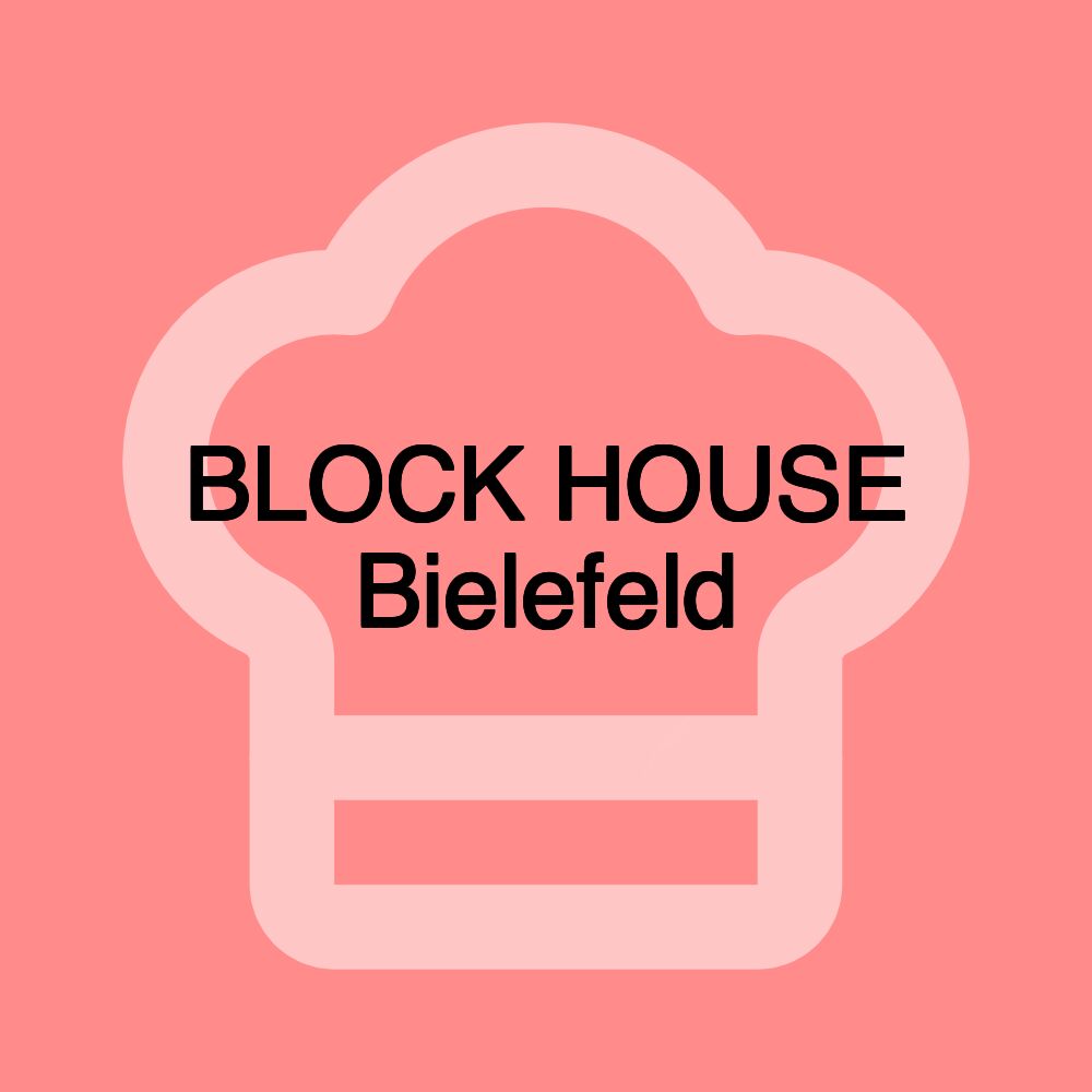 BLOCK HOUSE Bielefeld