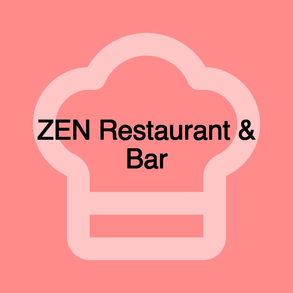 ZEN Restaurant & Bar