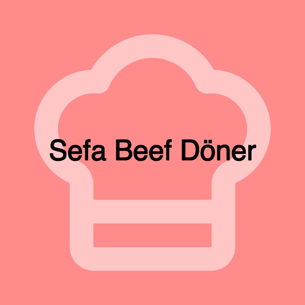 Sefa Beef Döner