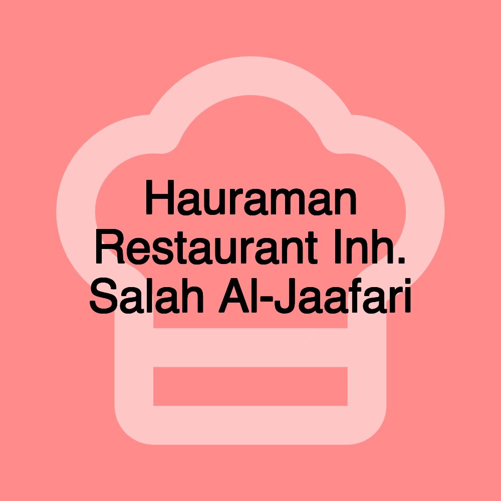 Hauraman Restaurant Inh. Salah Al-Jaafari