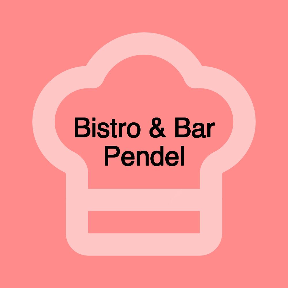 Bistro & Bar Pendel