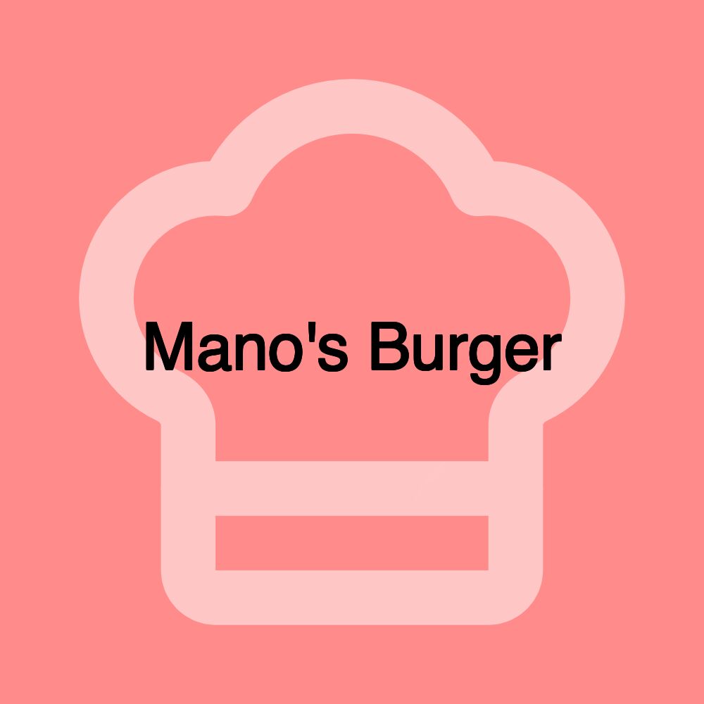 Mano's Burger