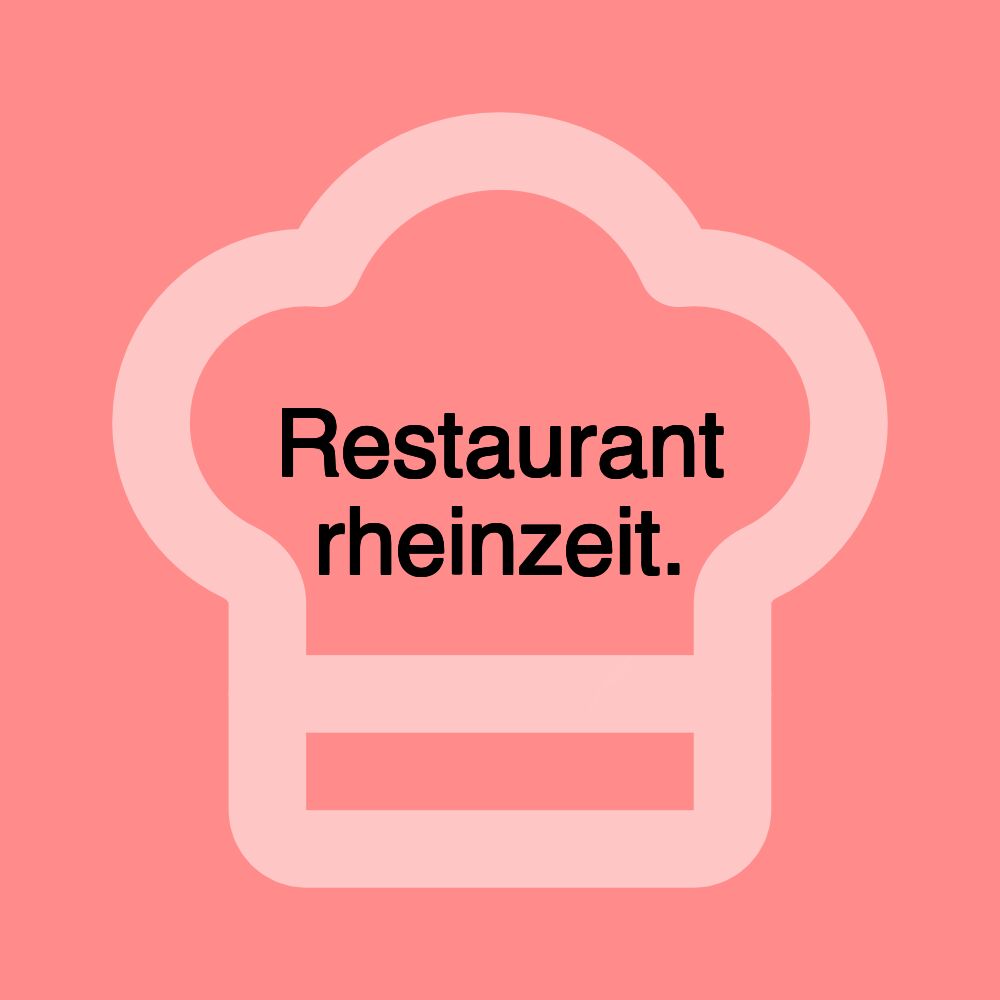 Restaurant rheinzeit.