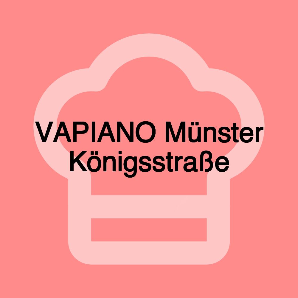 VAPIANO Münster Königsstraße