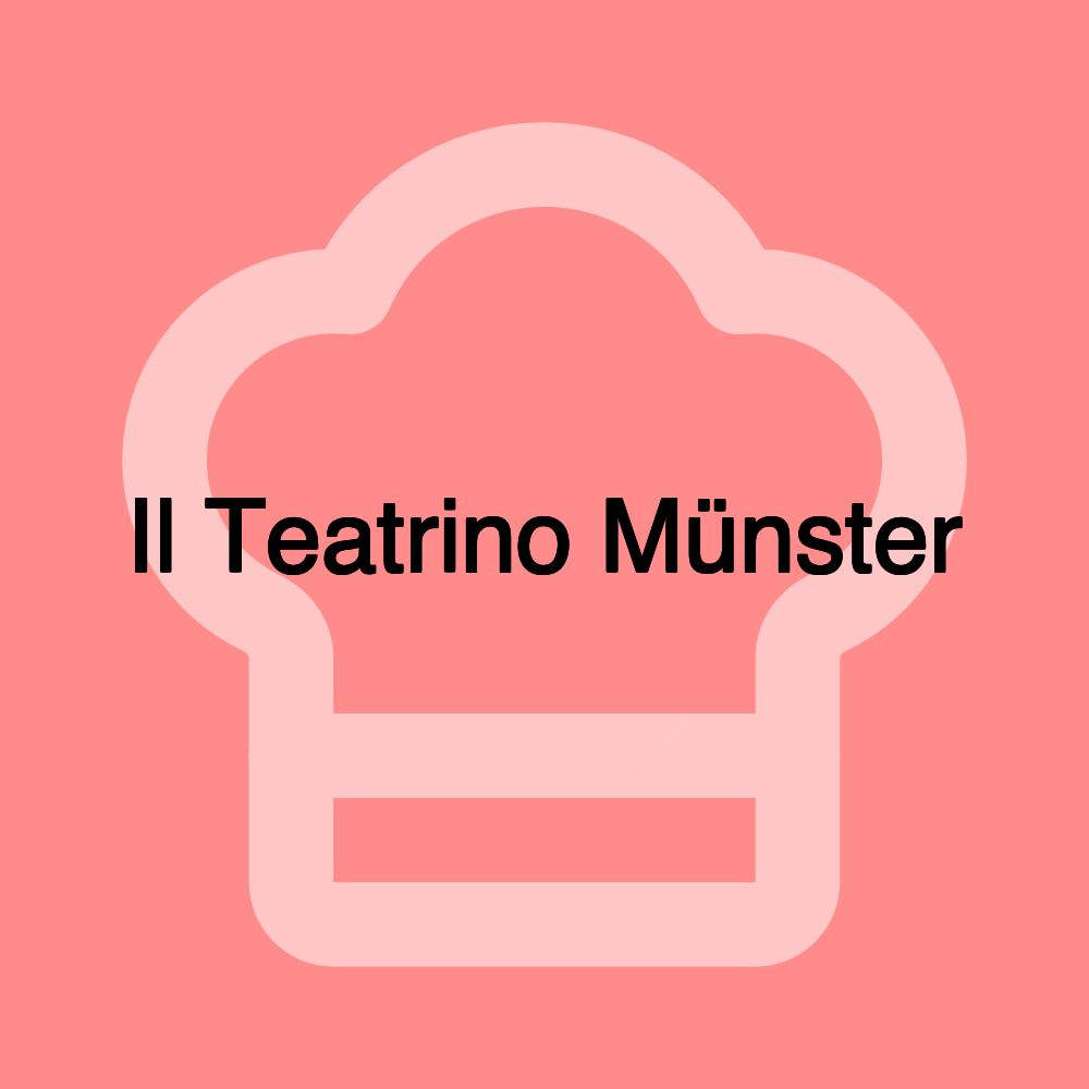 Il Teatrino Münster