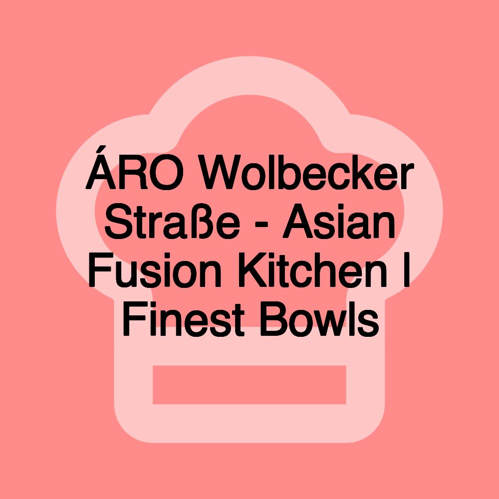 ÁRO Wolbecker Straße - Asian Fusion Kitchen | Finest Bowls