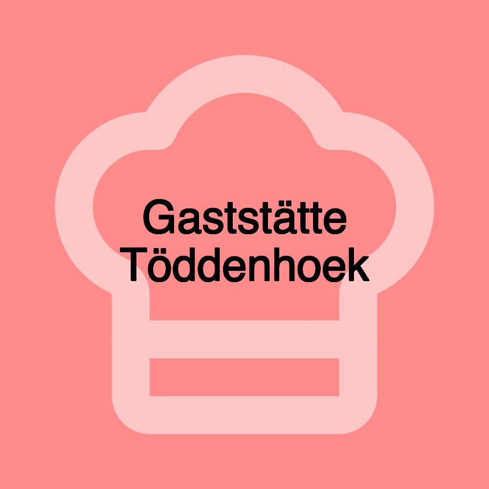 Gaststätte Töddenhoek