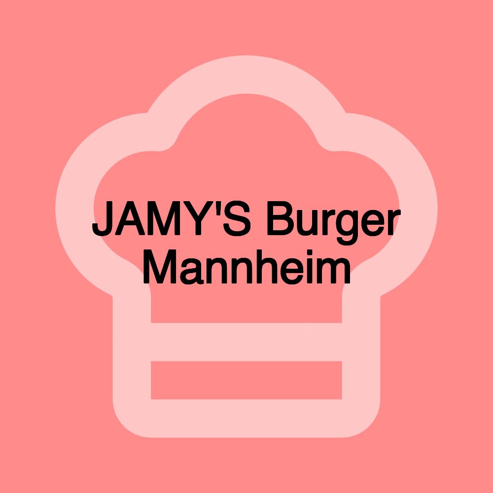 JAMY'S Burger Mannheim