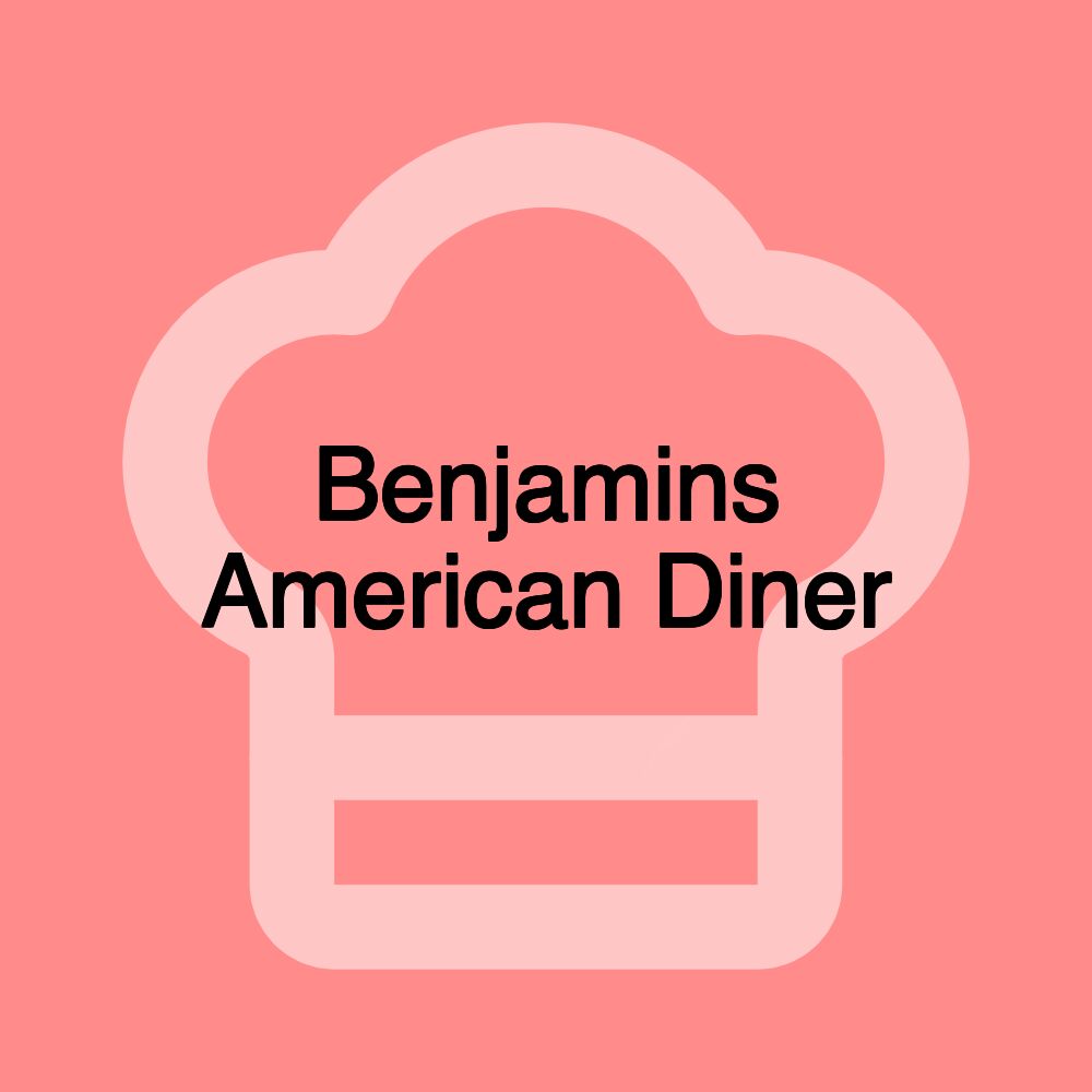 Benjamins American Diner