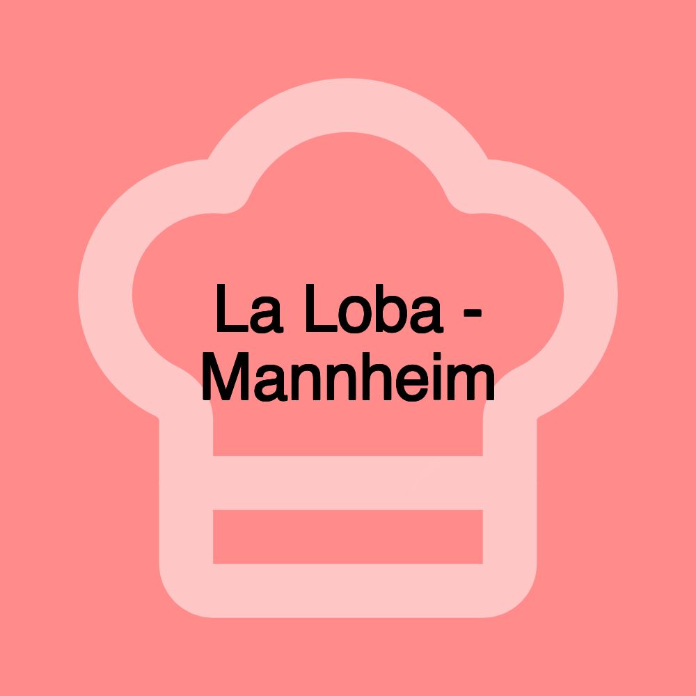 La Loba - Mannheim