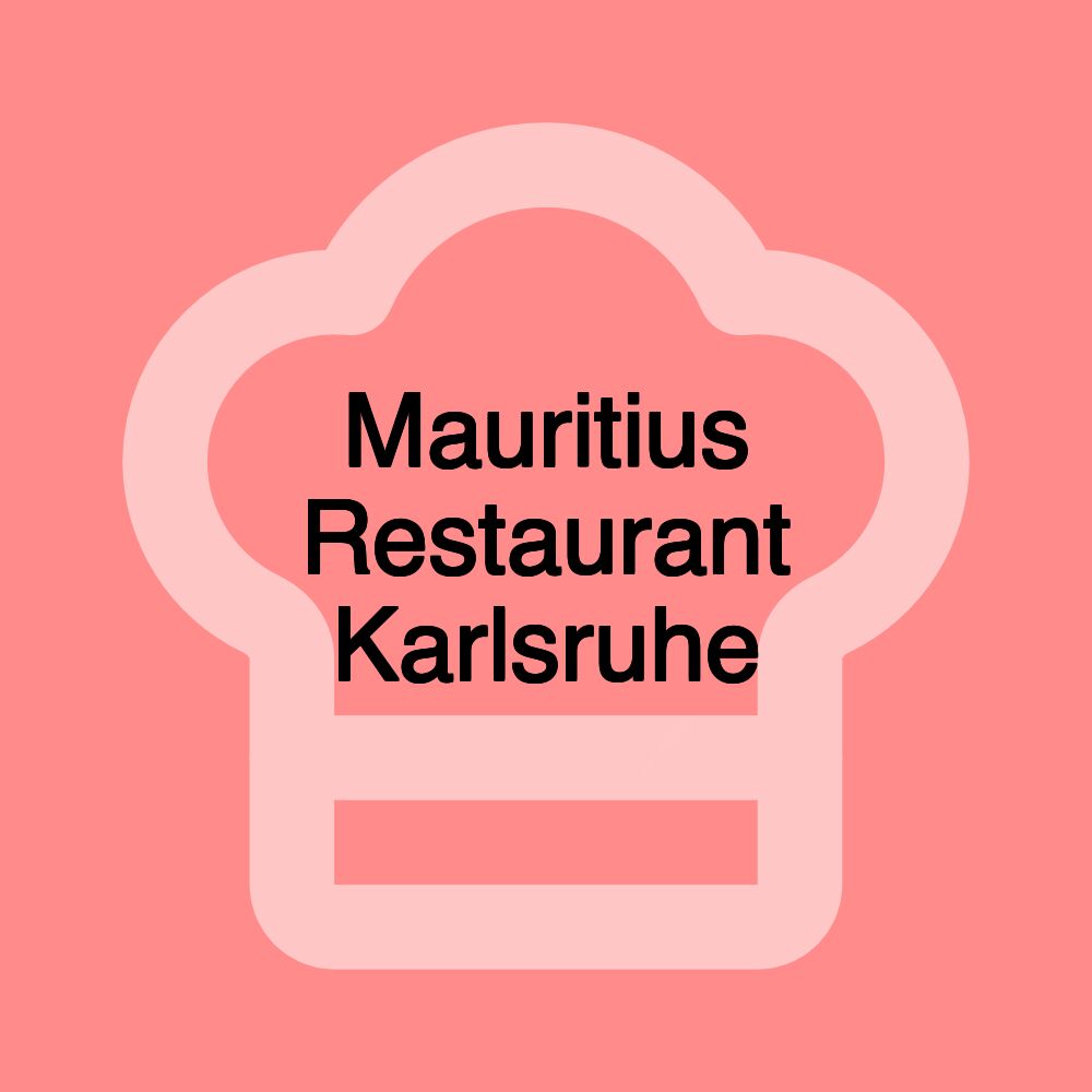 Mauritius Restaurant Karlsruhe