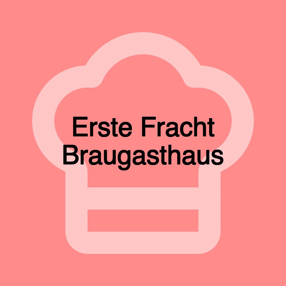 Erste Fracht Braugasthaus