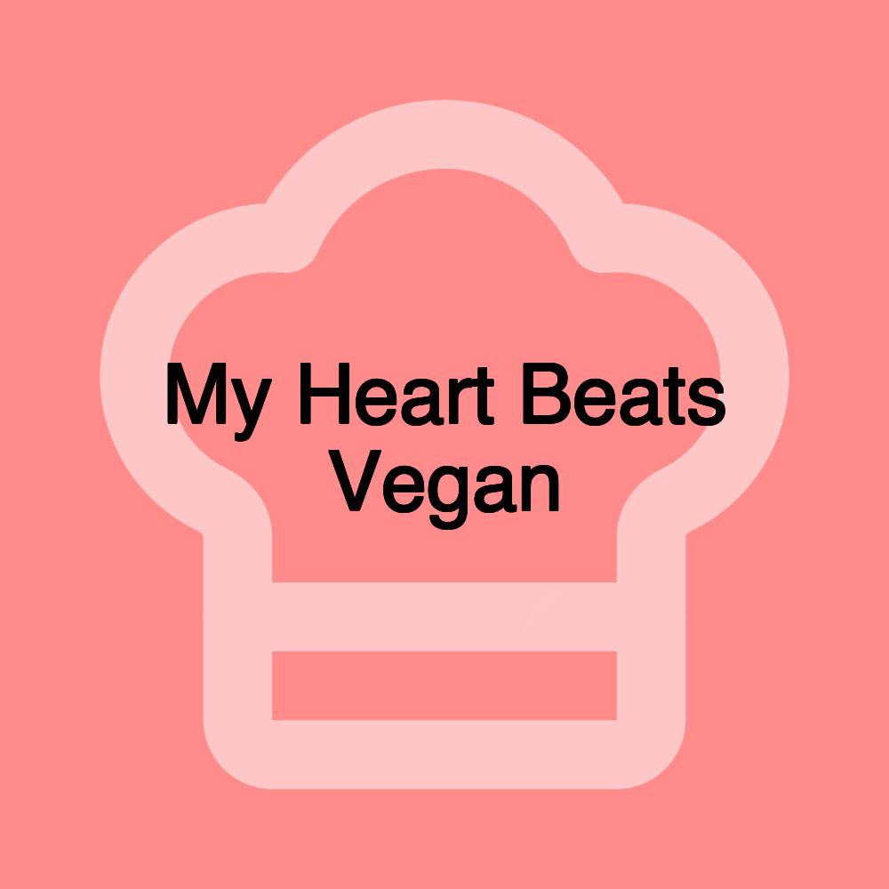 My Heart Beats Vegan