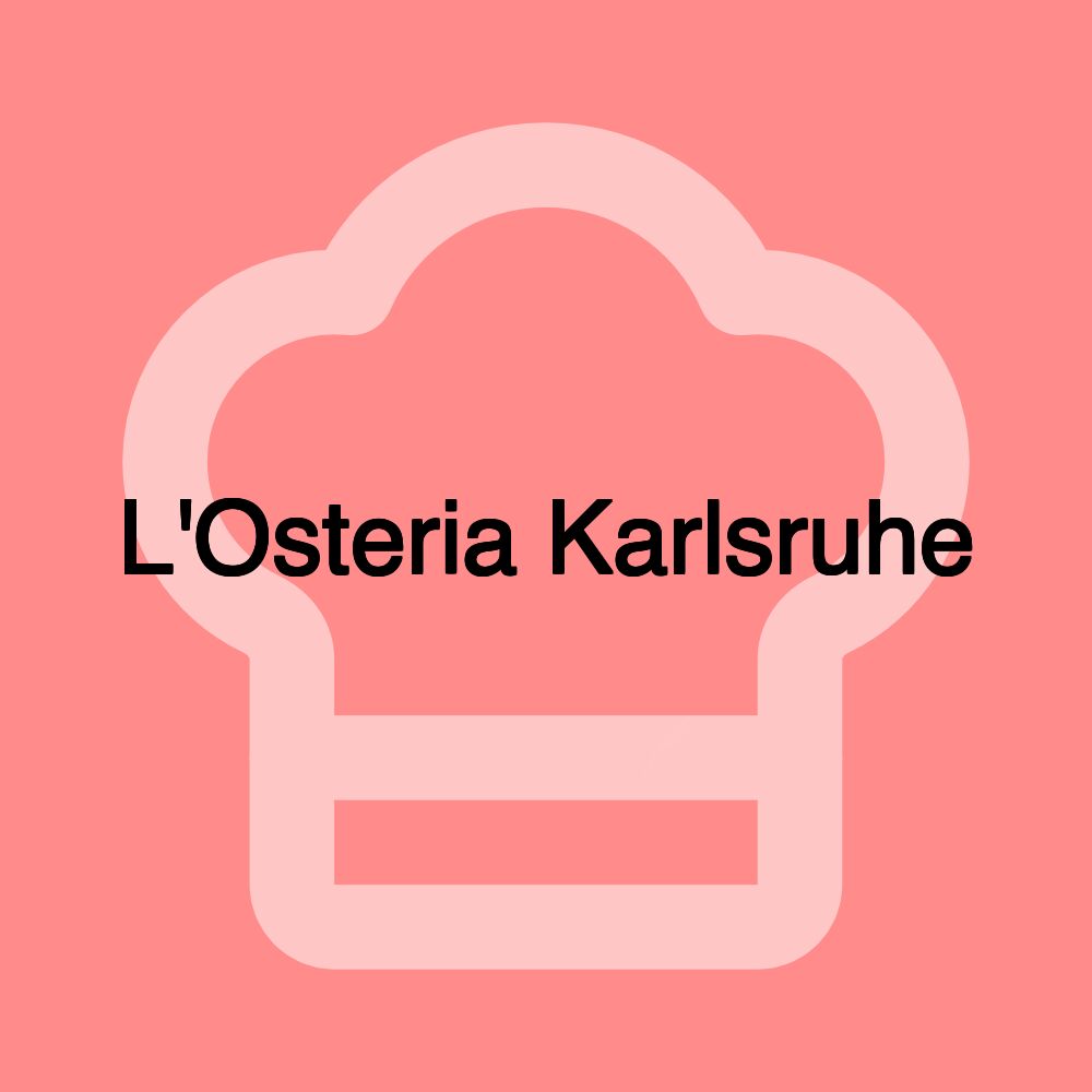 L'Osteria Karlsruhe