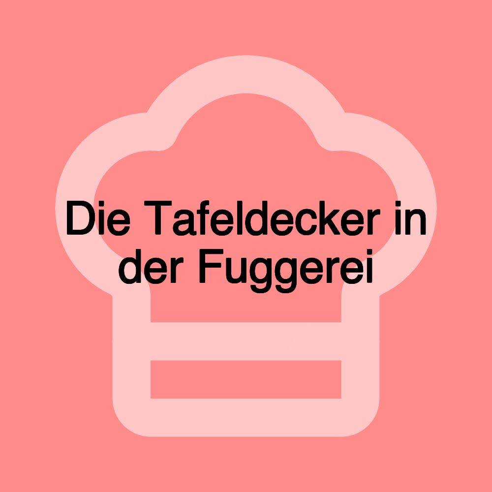 Die Tafeldecker in der Fuggerei