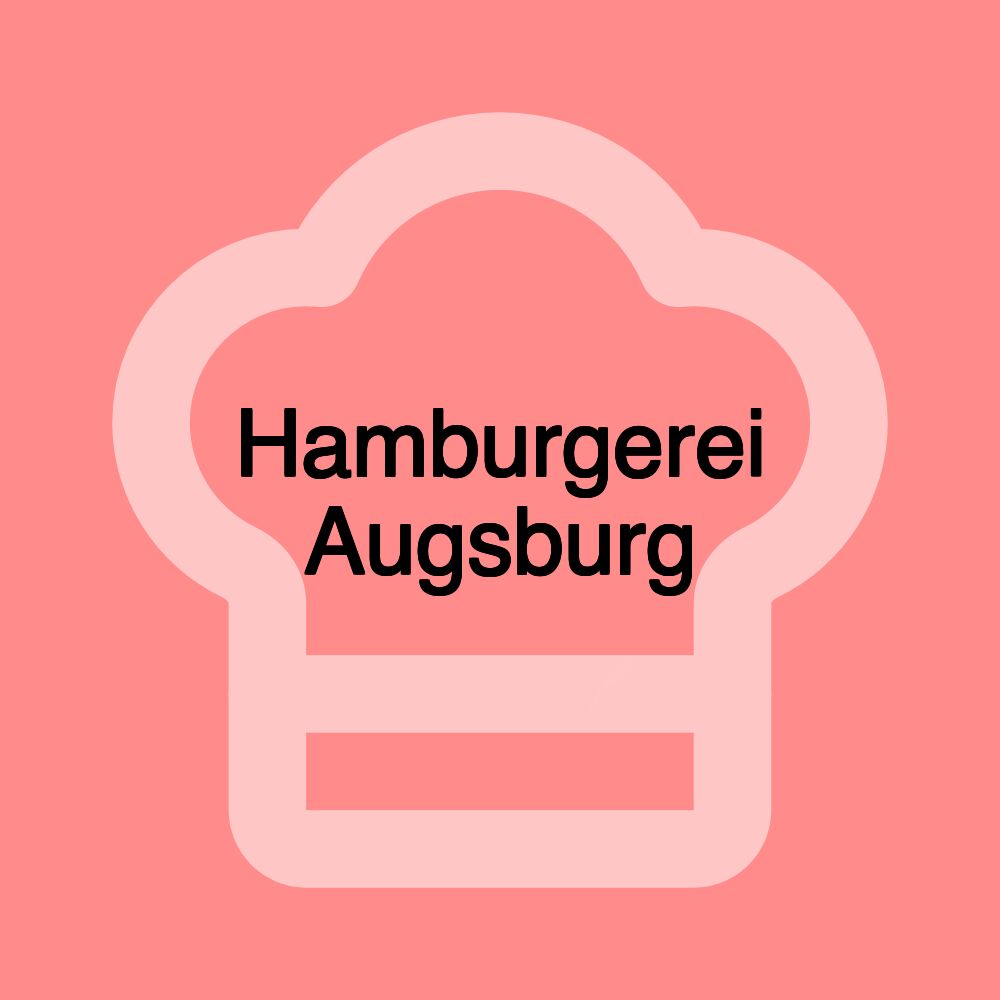 Hamburgerei Augsburg