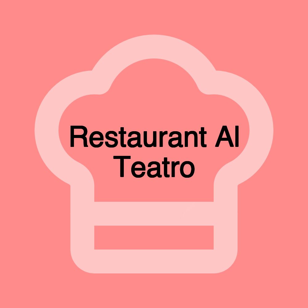 Restaurant Al Teatro