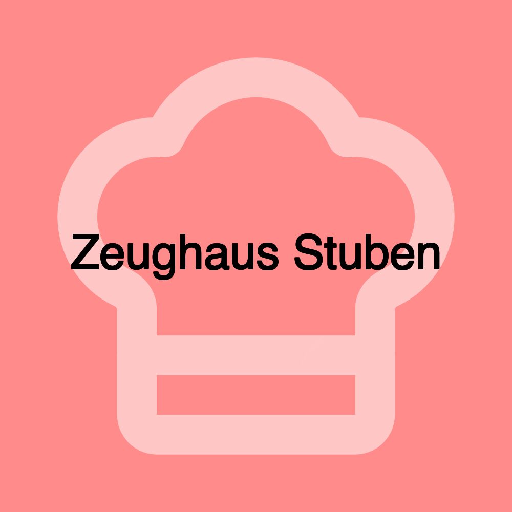 Zeughaus Stuben