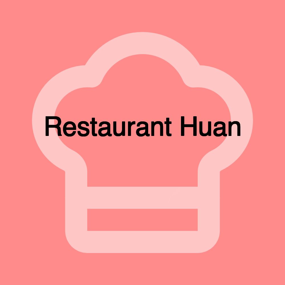 Restaurant Huan 清欢