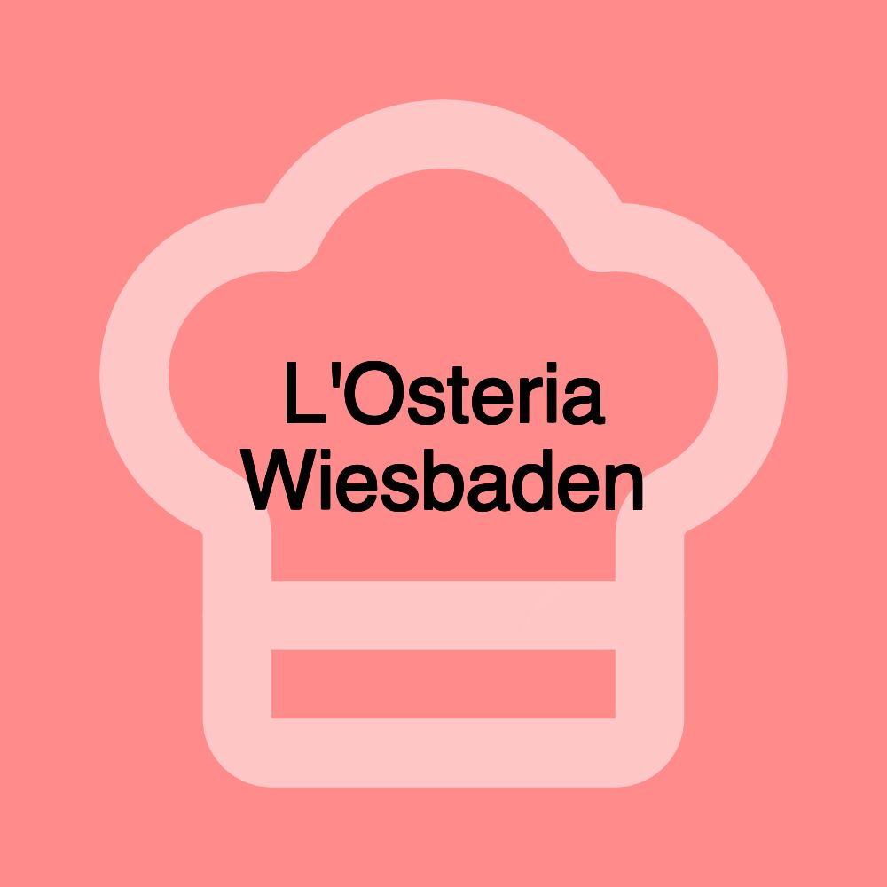 L'Osteria Wiesbaden