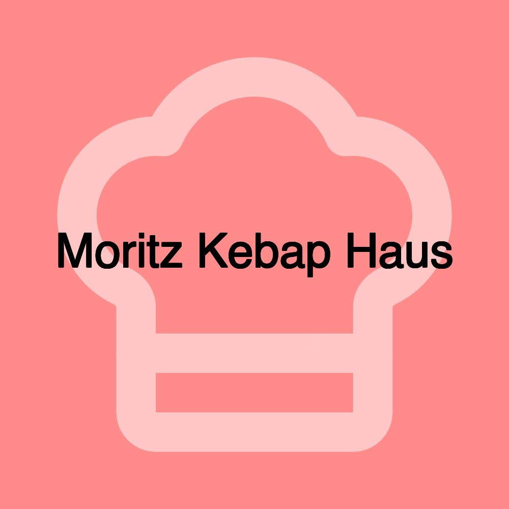 Moritz Kebap Haus