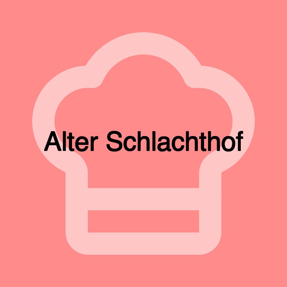 Alter Schlachthof