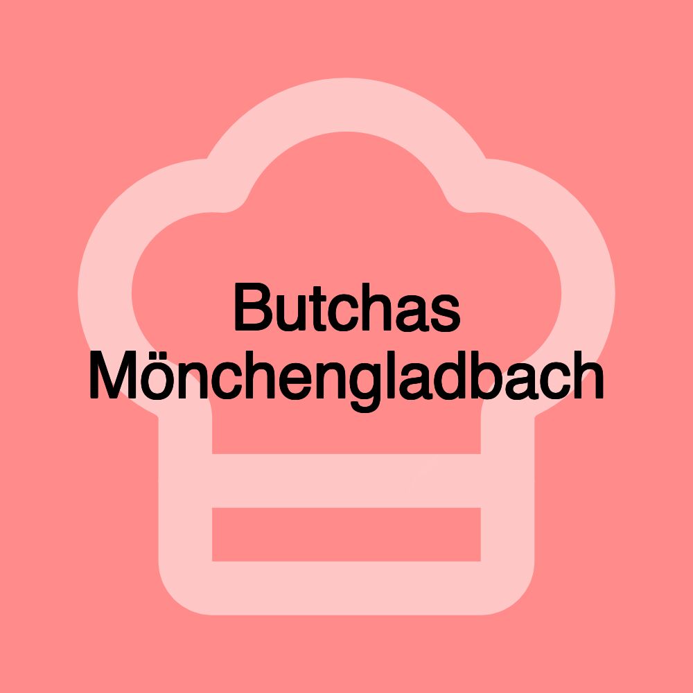 Butchas Mönchengladbach