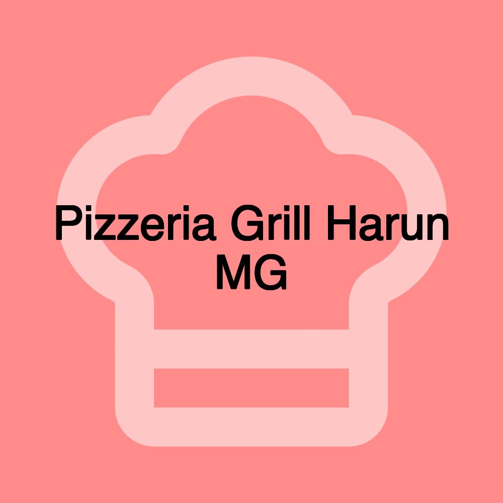 Pizzeria Grill Harun MG