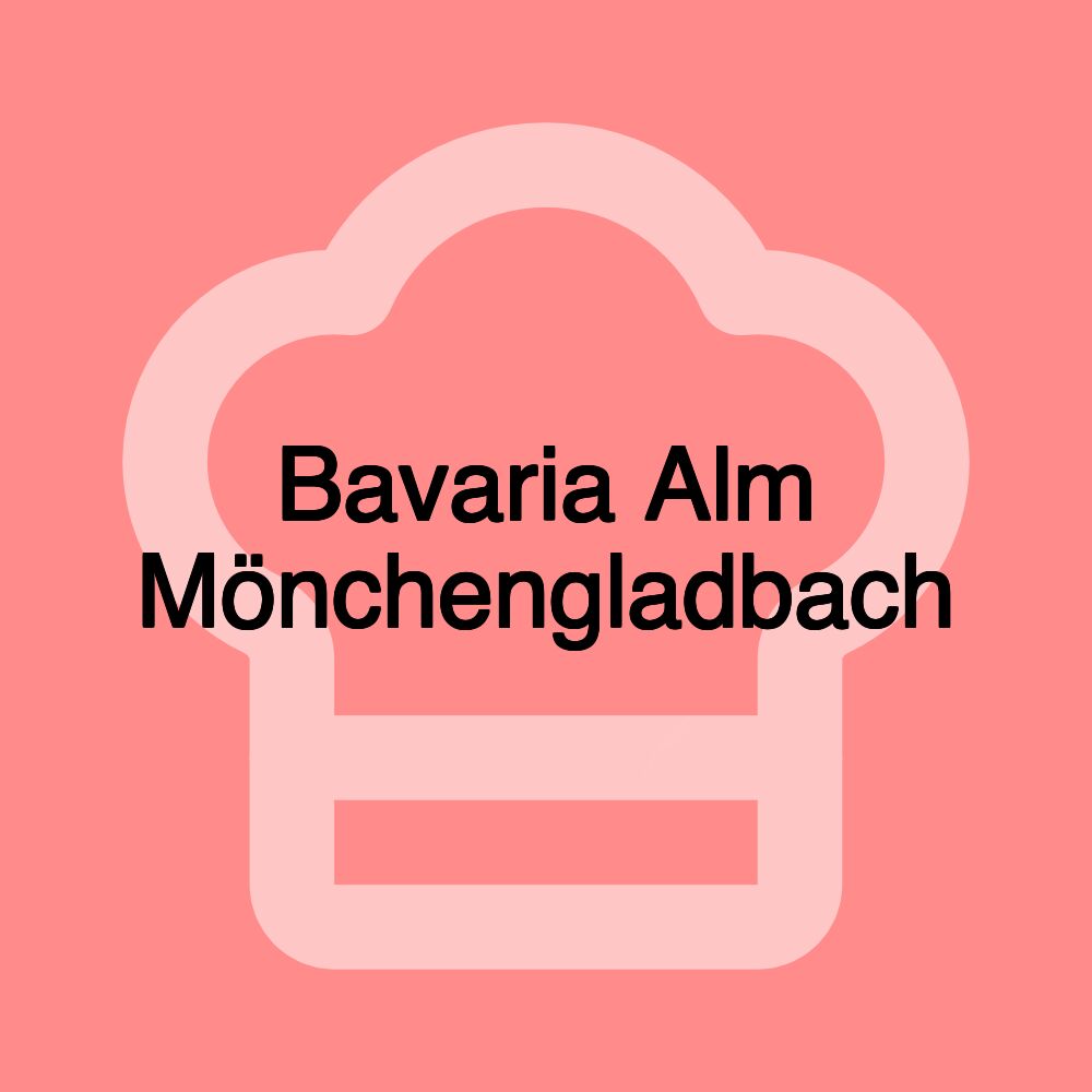 Bavaria Alm Mönchengladbach