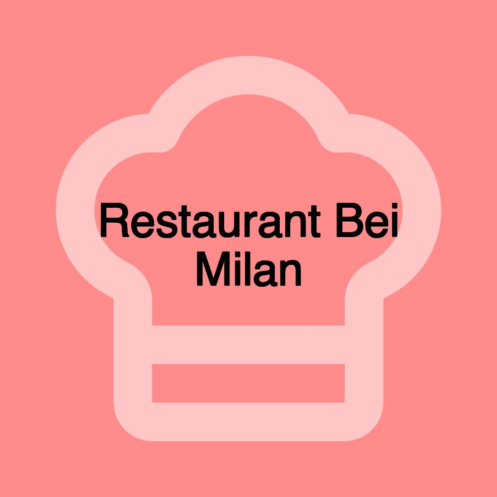 Restaurant Bei Milan