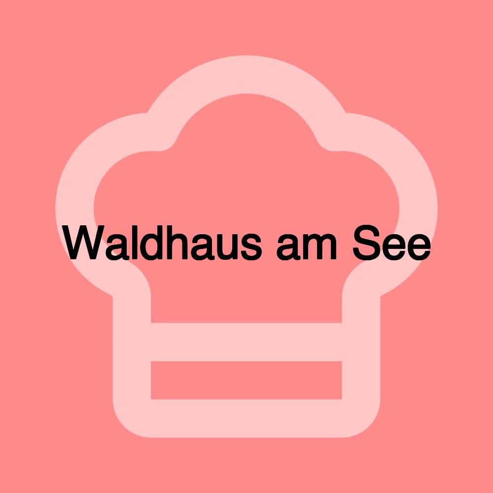 Waldhaus am See