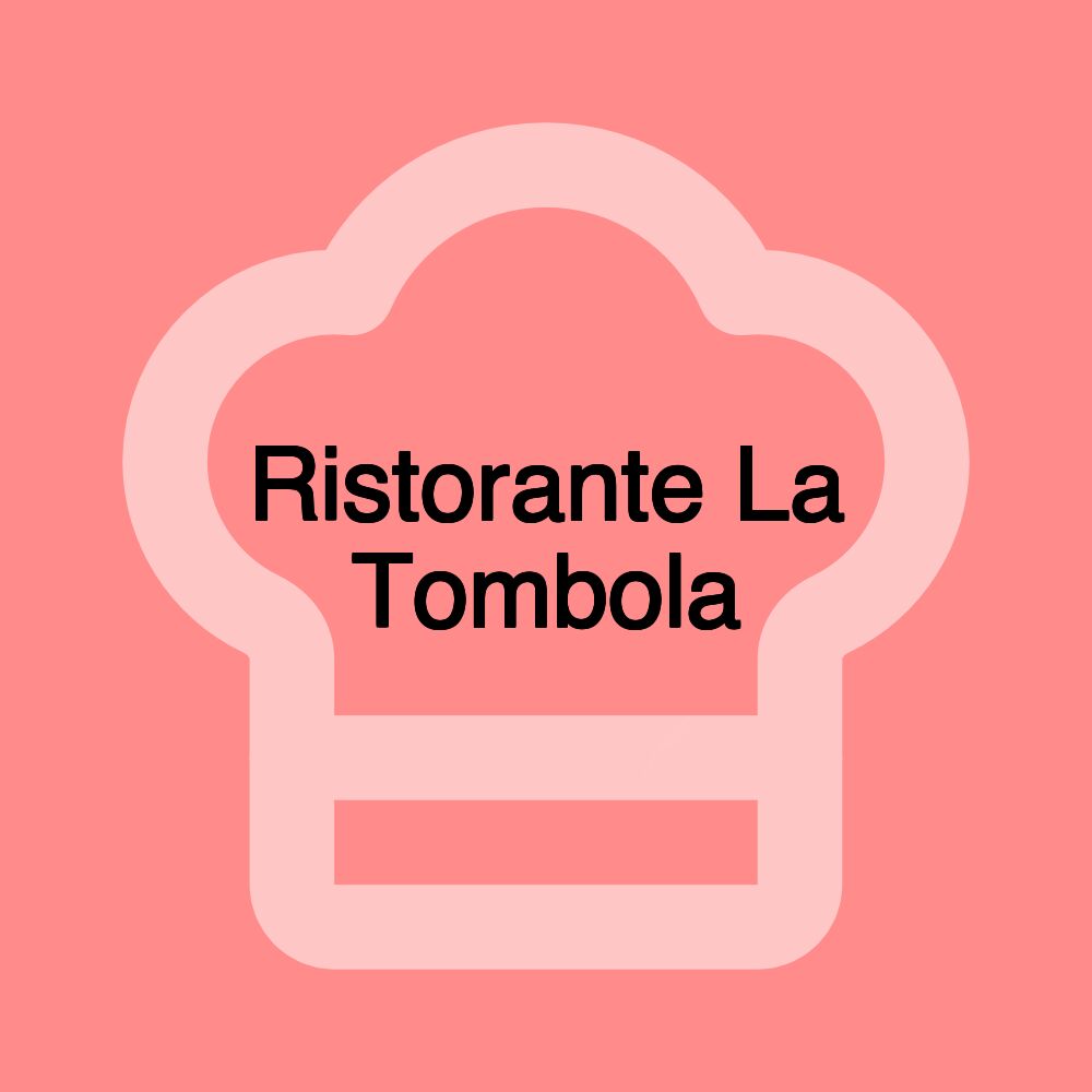 Ristorante La Tombola