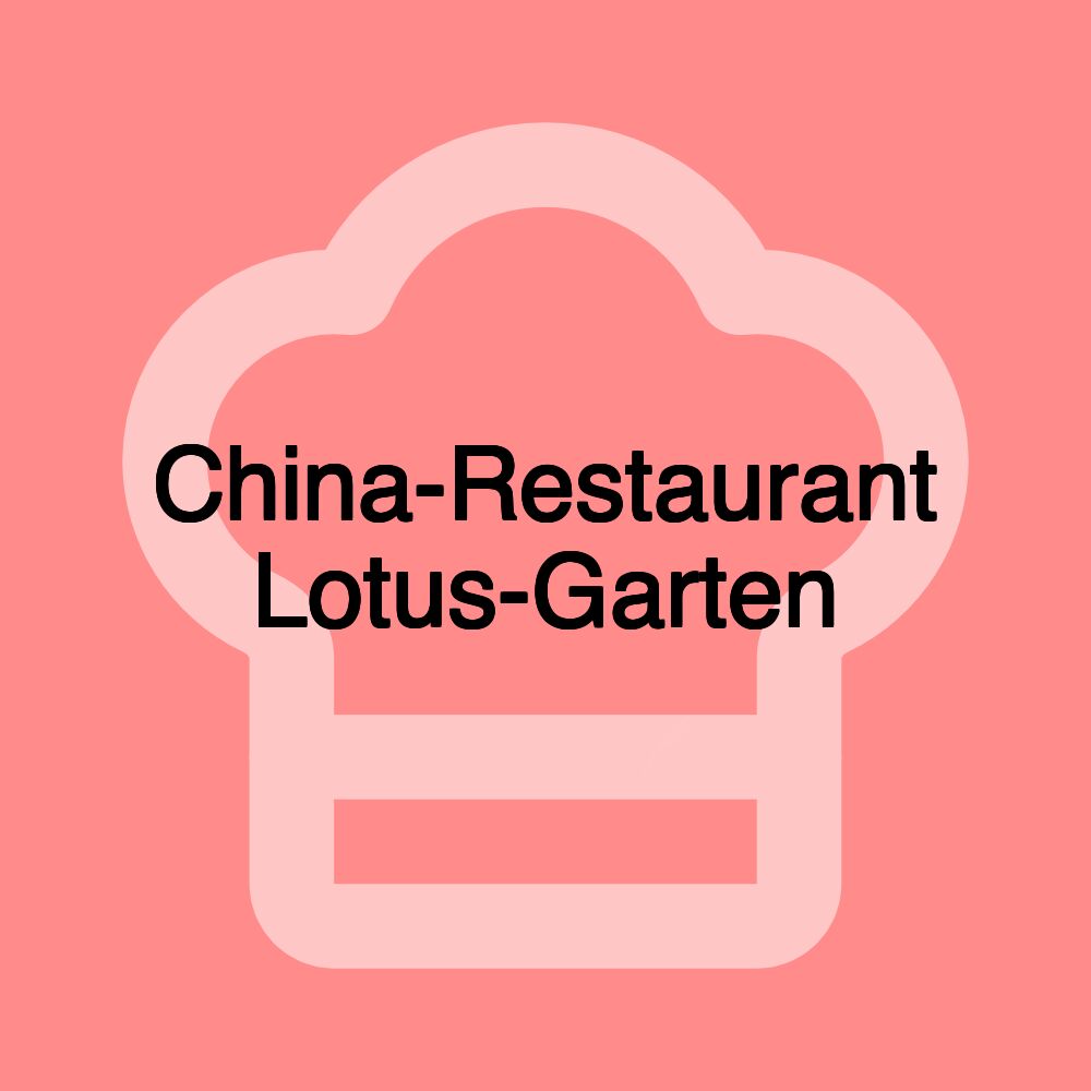 China-Restaurant Lotus-Garten