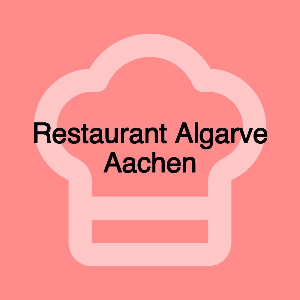 Restaurant Algarve Aachen