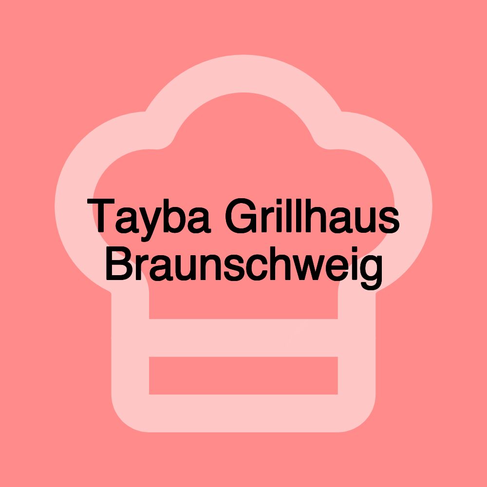 Tayba Grillhaus Braunschweig