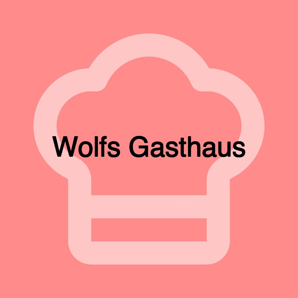 Wolfs Gasthaus