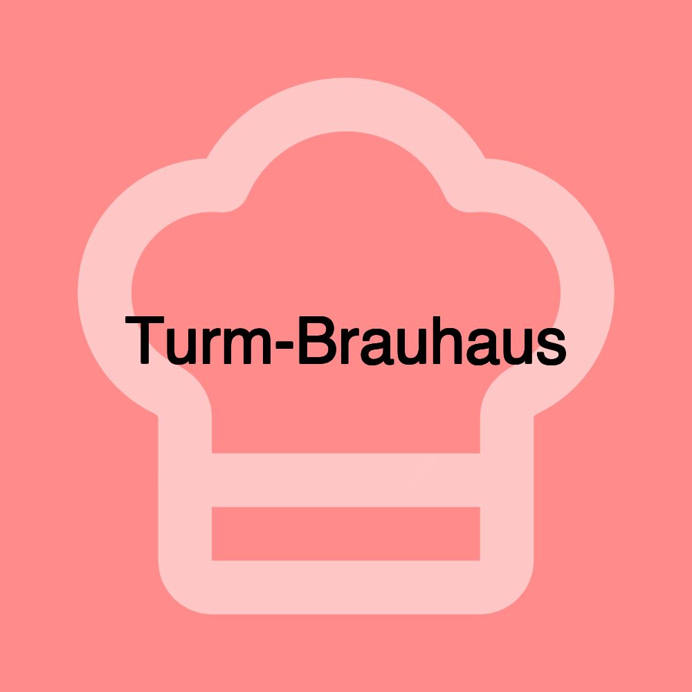 Turm-Brauhaus