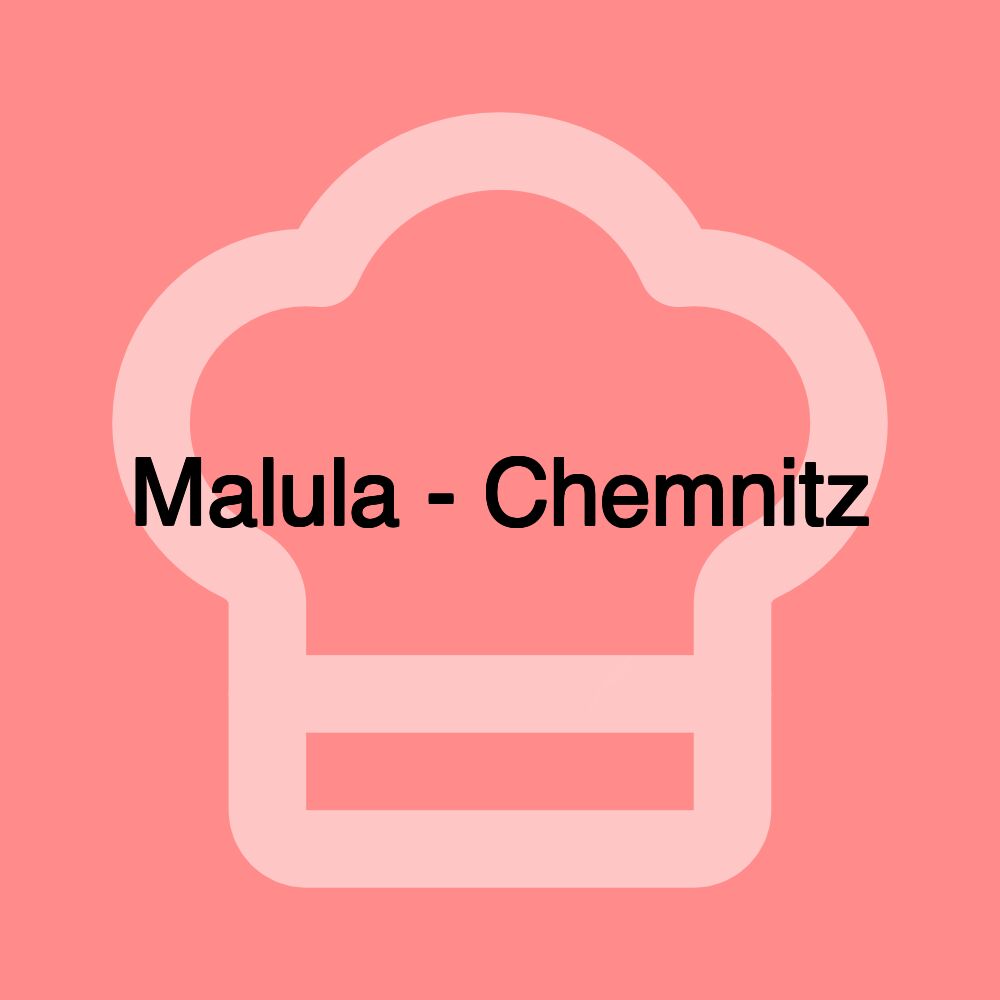 Malula - Chemnitz