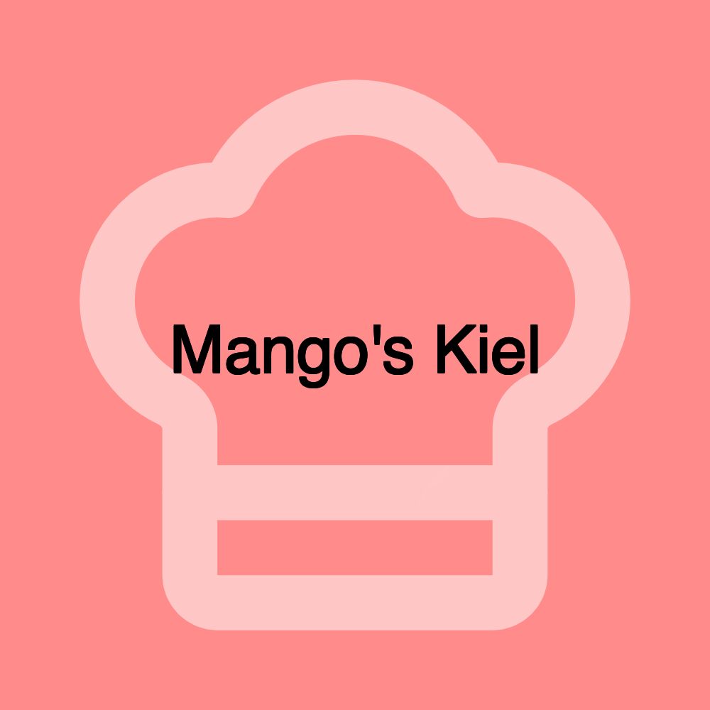 Mango's Kiel