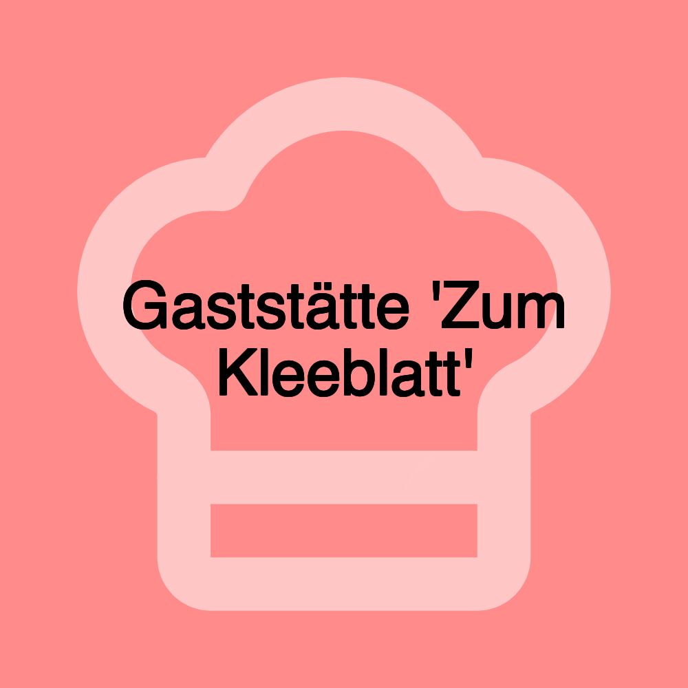 Gaststätte 'Zum Kleeblatt'