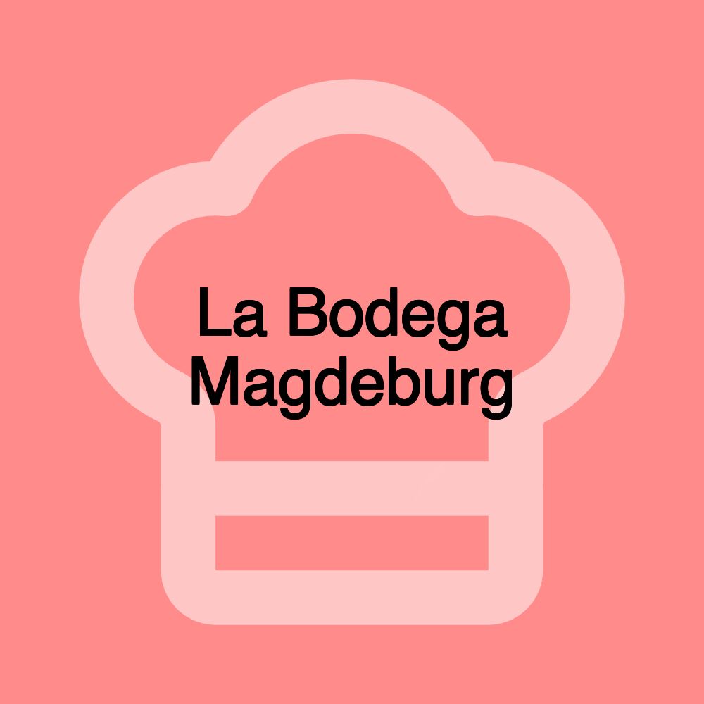 La Bodega Magdeburg