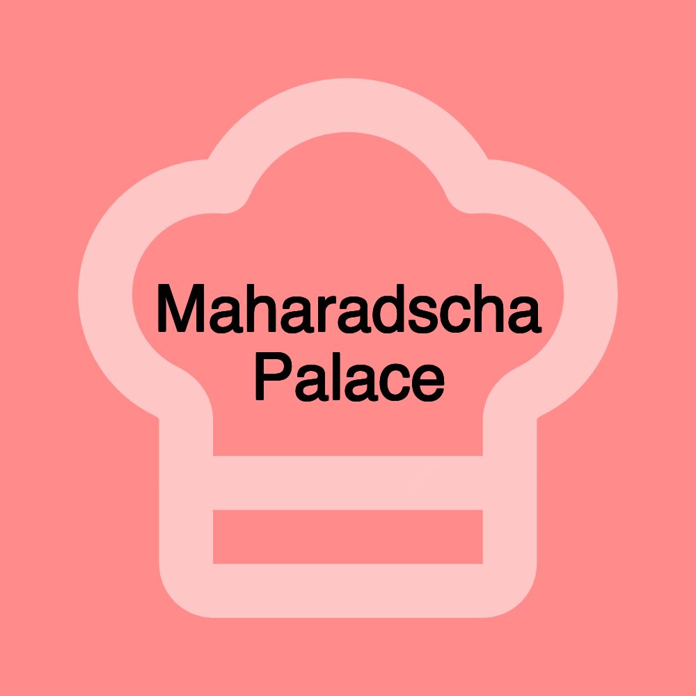 Maharadscha Palace