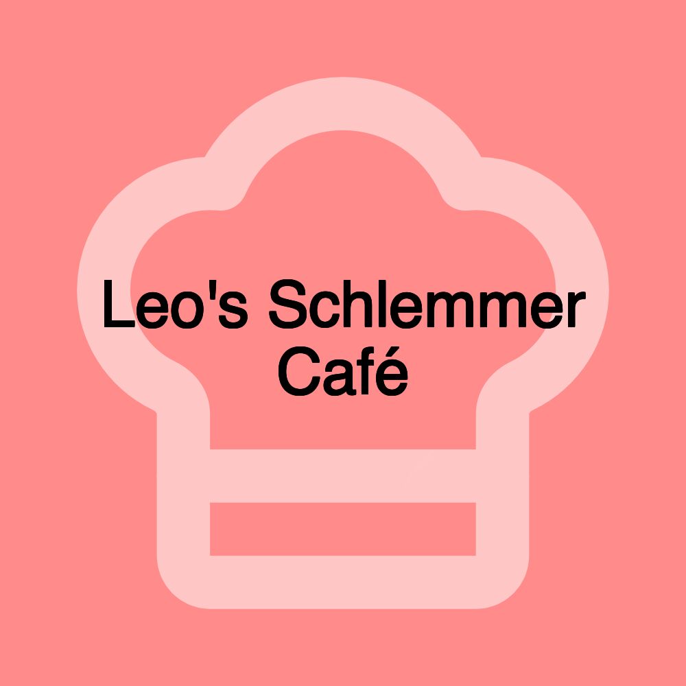 Leo's Schlemmer Café