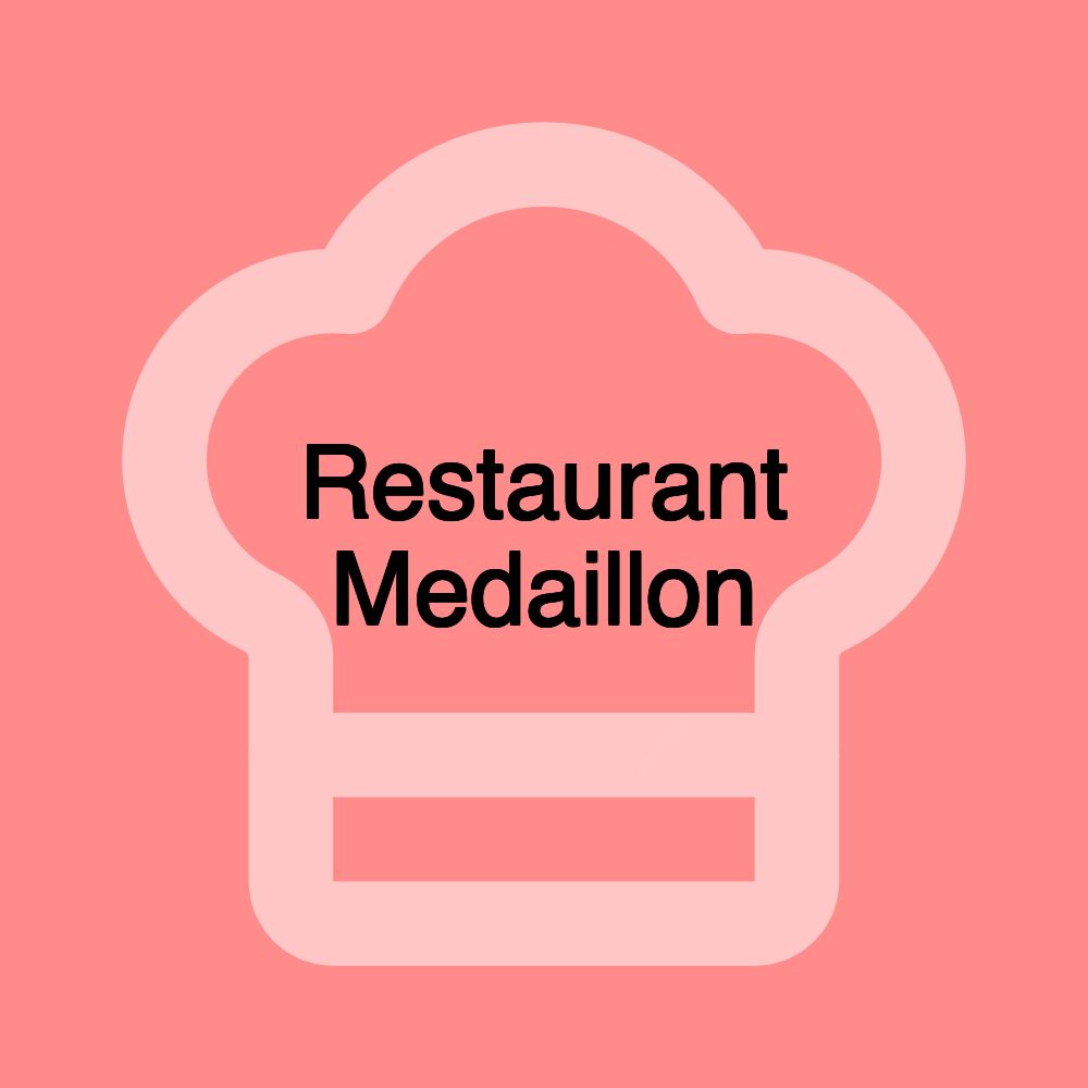 Restaurant Medaillon