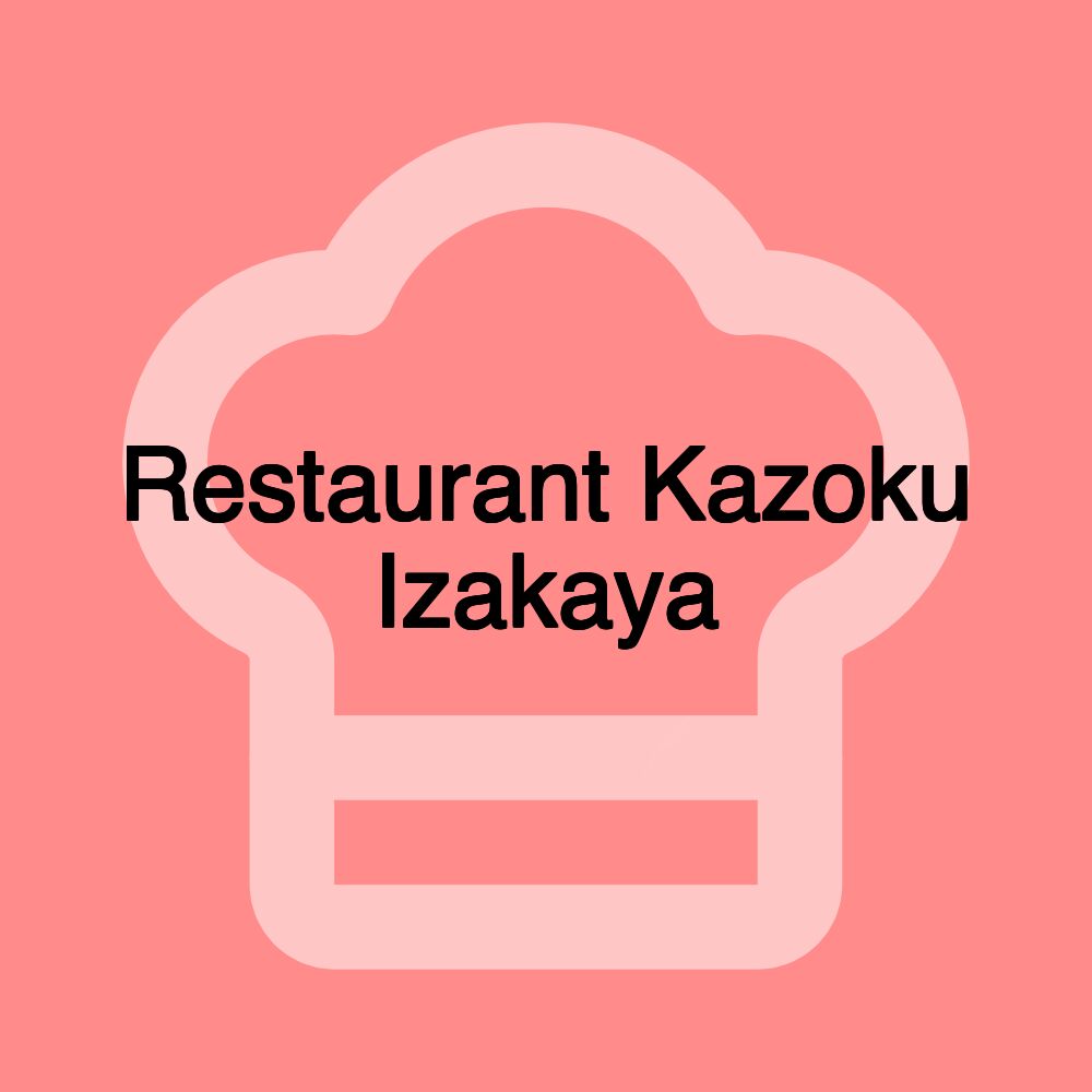 Restaurant Kazoku Izakaya