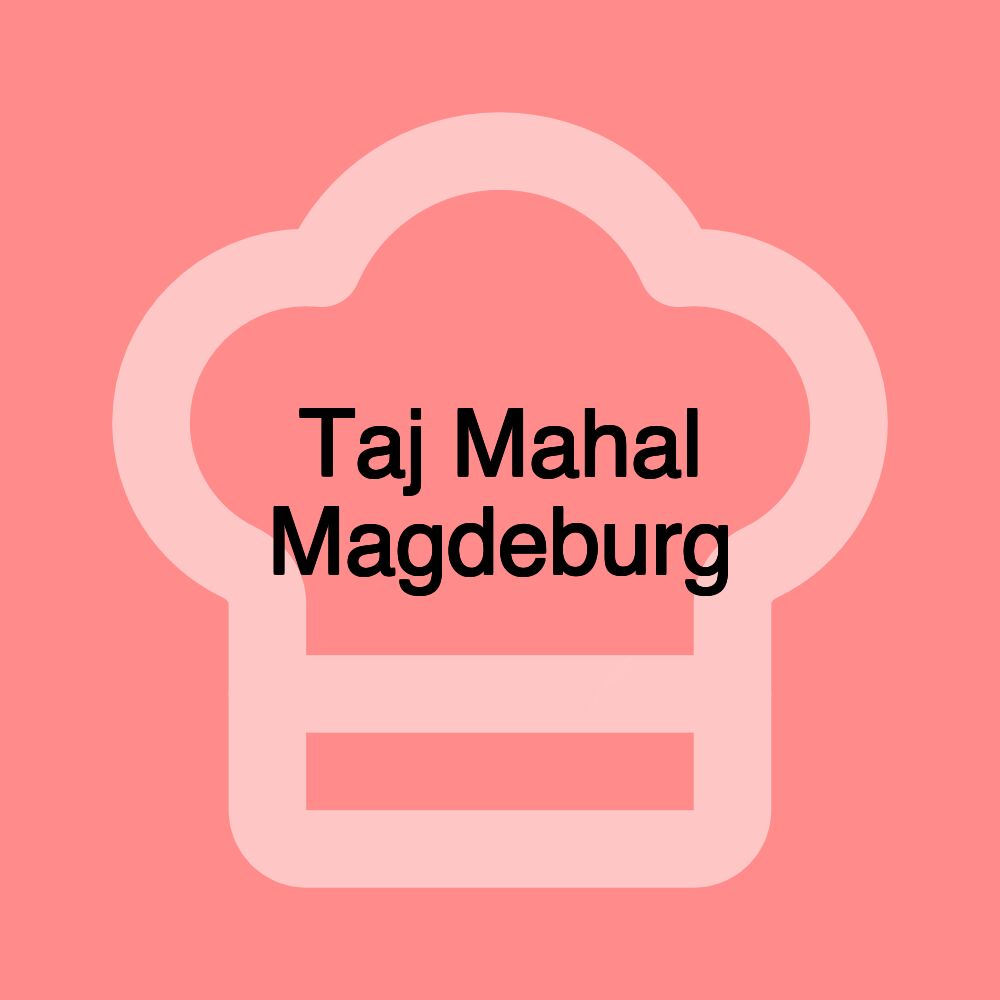 Taj Mahal Magdeburg