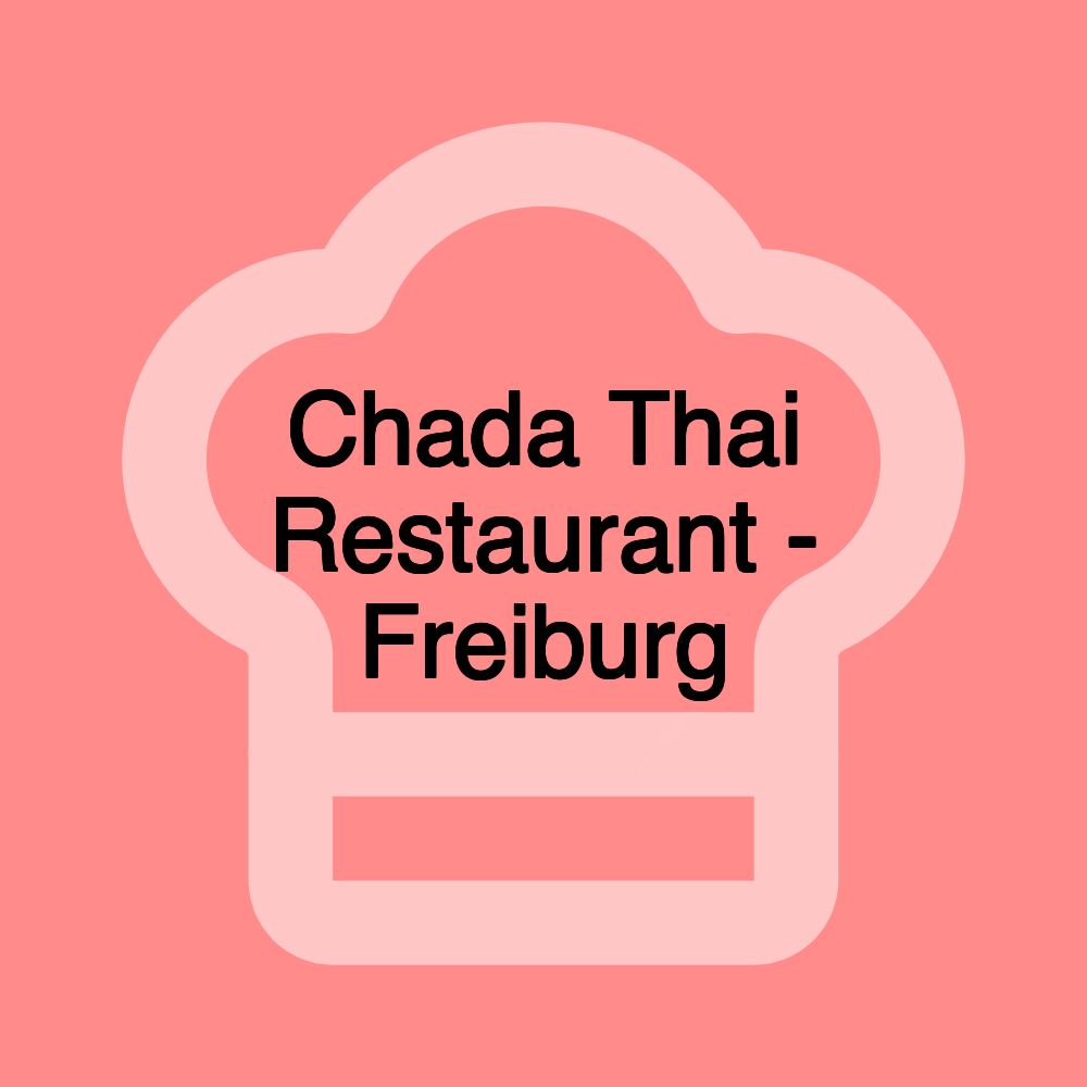 Chada Thai Restaurant - Freiburg