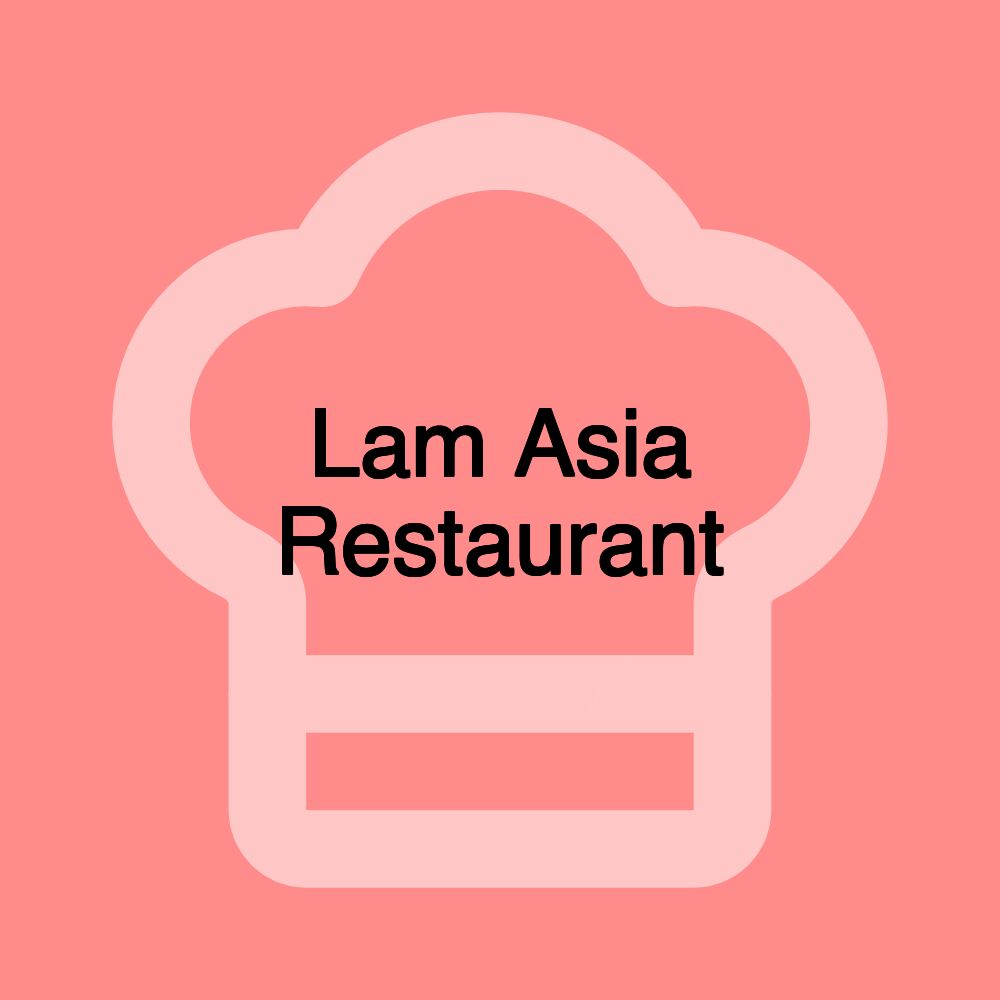 Lam Asia Restaurant