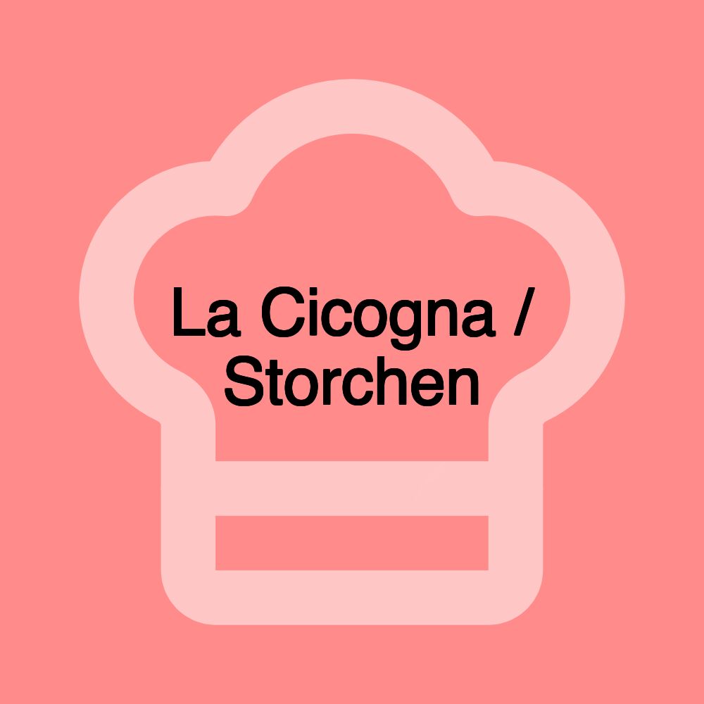 La Cicogna / Storchen