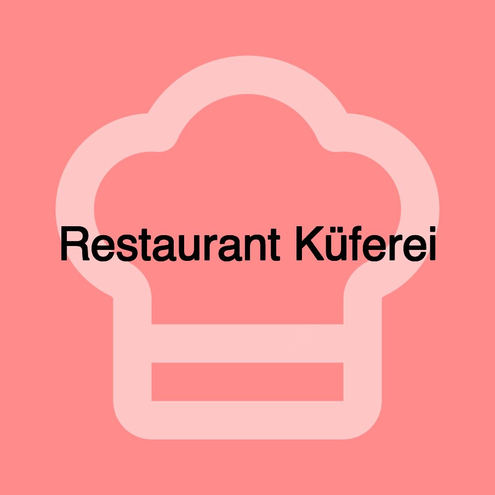 Restaurant Küferei